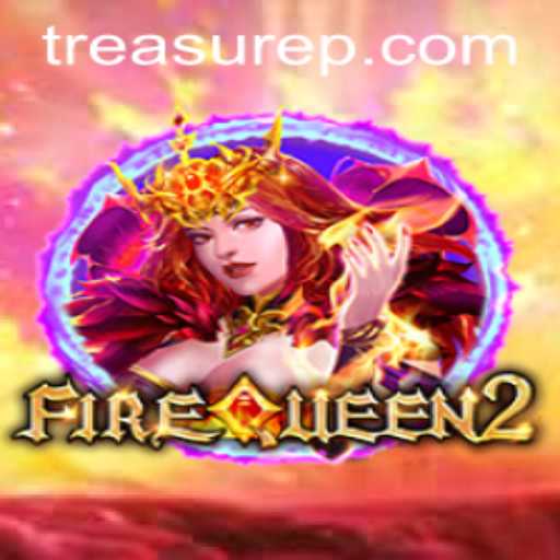 Discover the Thrilling World of FireQueen2 and the Enigmatic 'Treasure PH'